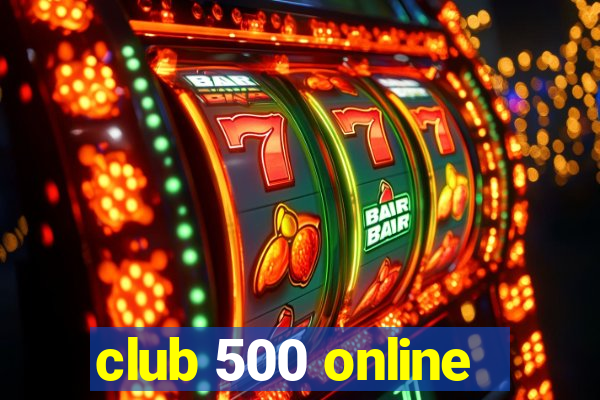 club 500 online